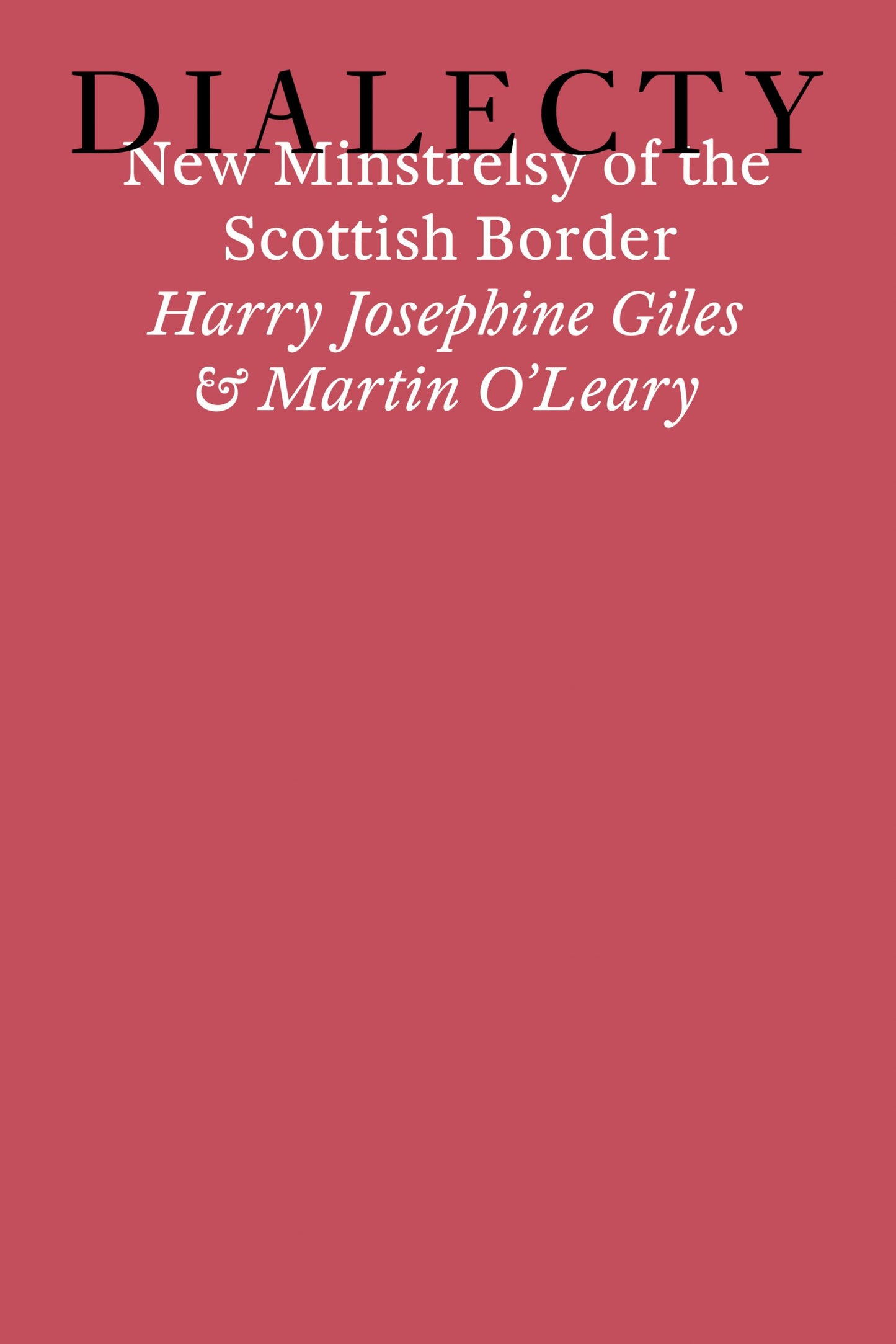 DIALECTY New Minstrelsy of the Scottish Border