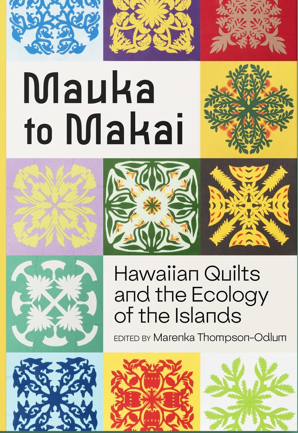 Mauka to Makai: Hawaiian Quilts and the Ecology of the Islands