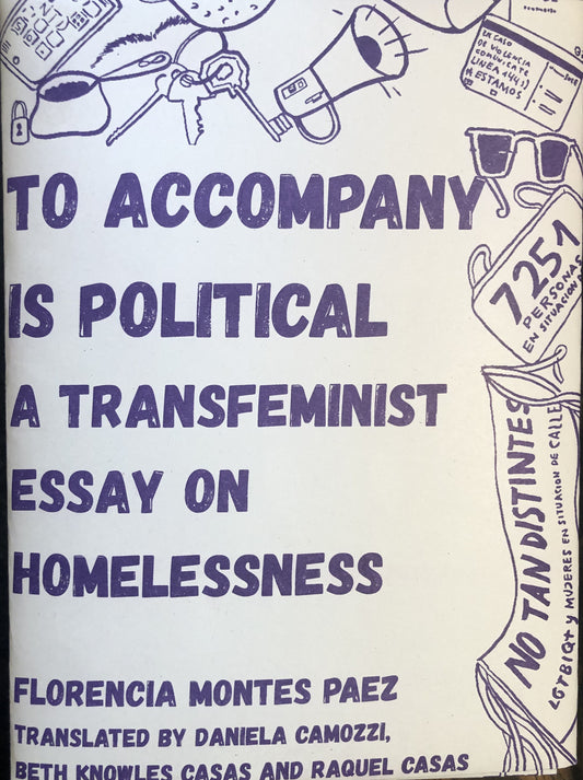 To Accompany is Political: A Transfeminist Essay on Homelessness