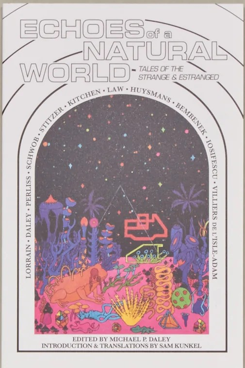 Echoes of the Natural World. Tales of the Strange & Estranged.