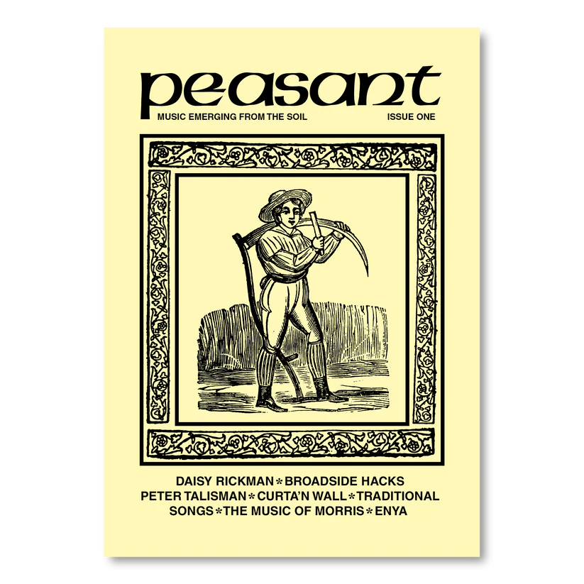 PEASANT. Music Emerging From The Soil. Issue One