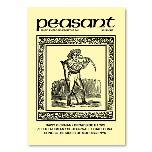 PEASANT. Music Emerging From The Soil. Issue One