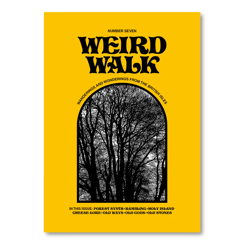 Weird Walk Issue Seven