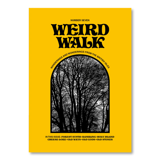 Weird Walk Issue Seven